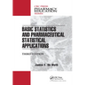 Basic Statistics and Pharmaceutical Statistical Applications