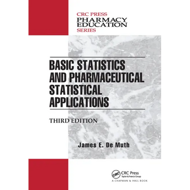 Basic Statistics and Pharmaceutical Statistical Applications
