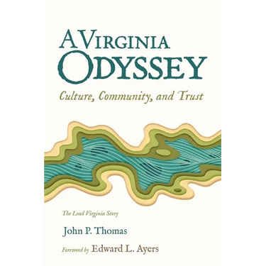 A Virginia Odyssey: Culture, Community, and Trust