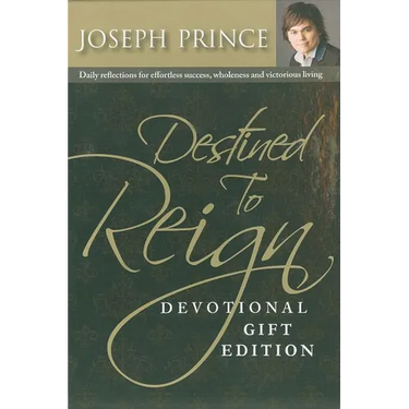 Destined to Reign Devotional, Gift Edition: Daily Reflections for Effortless Success, Wholeness and Victorious Living