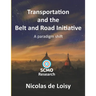 Transportation and the Belt and Road Initiative: A paradigm shift (color 2nd edition): A paradigm shift
