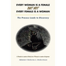 Every Woman Is a Female but Not Every Female Is a Woman: The Process Leads to Discovery