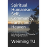 Spiritual Humanism: Self, Community, Earth, and Heaven: 24th World Congress of Philosophy, Wang Yangming Lecture