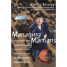 Managing Martians: A Memoir