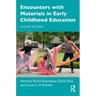Encounters with Materials in Early Childhood Education
