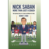 Nick Saban: More Than Just A Coach: The Inspiring Story Of A Leader And Mentor For Kids