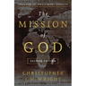 The Mission of God: Unlocking the Bible's Grand Narrative