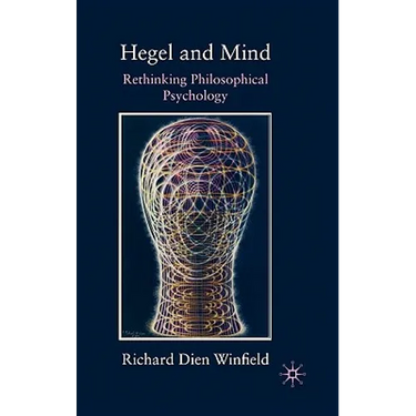 Hegel and Mind: Rethinking Philosophical Psychology