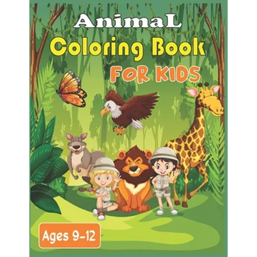 Animal Coloring Book For Kids Ages 9-12: 40 Stress Relieving cute animals Patterns to color