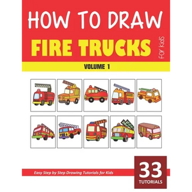 How to Draw Fire Trucks for Kids - Volume 1