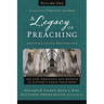 A Legacy of Preaching, Volume One---Apostles to the Revivalists: The Life, Theology, and Method of History's Great Preachers 1