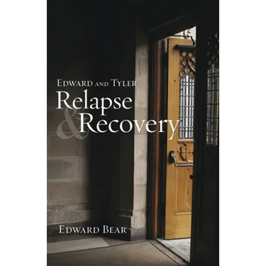 Edward and Tyler Relapse & Recovery
