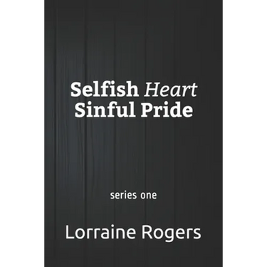 Selfish Heart Sinful Pride: series one
