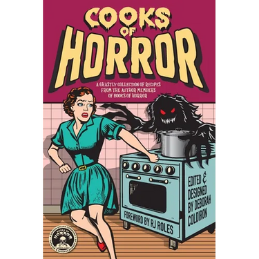 Cooks of Horror: A Ghastly Collection of Recipes from the Author Members of Books of Horror