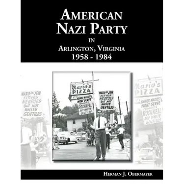 American Nazi Party in Arlington, Virginia 1958-1984