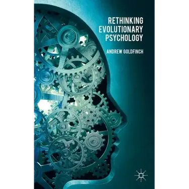 Rethinking Evolutionary Psychology