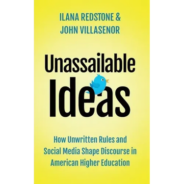 Unassailable Ideas: How Unwritten Rules and Social Media Shape Discourse in American Higher Education
