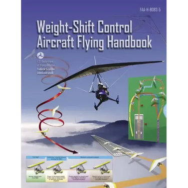 Weight-Shift Control Aircraft Flying Handbook (FAA-H-8083-5)