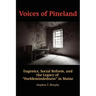 Voices of Pineland: Eugenics, Social Reform, and the Legacy of Feeblemindedness in Maine