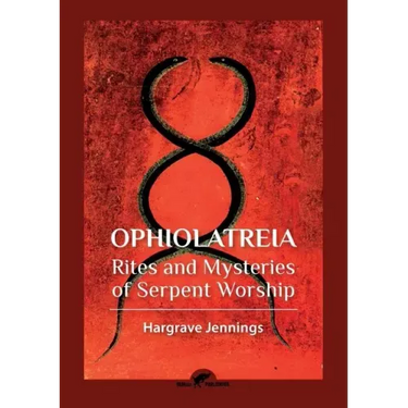 Ophiolatreia: Rites and mysteries of serpent worship