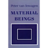 Material Beings