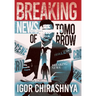 Breaking News of Tomorrow