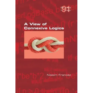A View of Connexive Logics