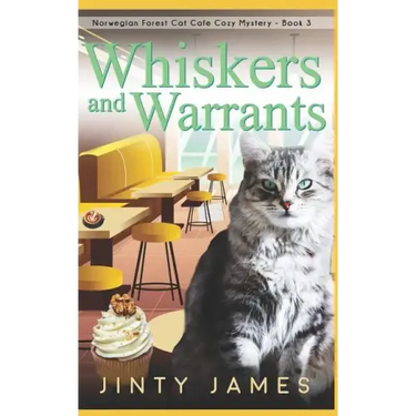 Whiskers and Warrants: A Norwegian Forest Cat Café Cozy Mystery - Book 3