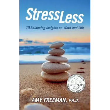 Stress Less: 10 Balancing Insights on Work and Life