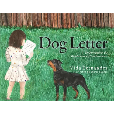 Dog Letter: The First Book in the Misadventures of Scar Fern疣dez
