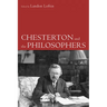 Chesterton and the Philosophers