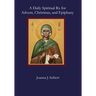 A Daily Spiritual Rx for Advent, Christmas, and Epiphany