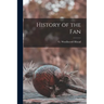 History of the Fan