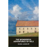 The Wonderful Adventures of Nils: Unabridged Original Version