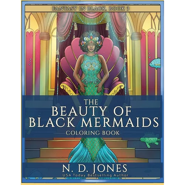 The Beauty of Black Mermaids Coloring Book
