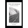 THE HITCHHIKER and Other True Stories