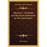 Albertus C. Van Raalte And His Dutch Settlements In The United States