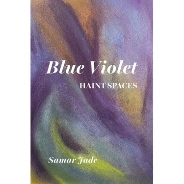 Blue Violet: Haint Spaces