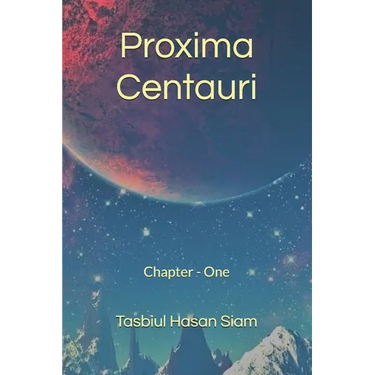 Proxima Centauri: Chapter - One