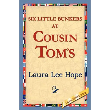 Six Little Bunkers at Cousin Tom's