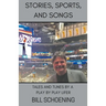 Stories, Sports, and Songs