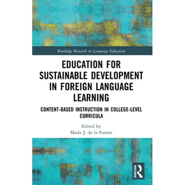 Education for Sustainable Development in Foreign Language Learning: Content-Based Instruction in College-Level Curricula