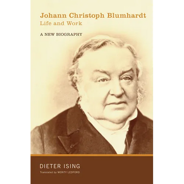 Johann Christoph Blumhardt, Life and Work: A New Biography