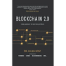 Blockchain 2.0 Simply Explained: Far More Than Just Bitcoin