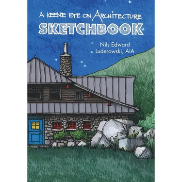 A Keene Eye on Architecture: Sketchbook