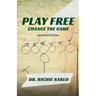 Play Free: Change the Game