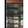 A Collection of Family Records, With Biographical Sketches,