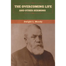 The Overcoming Life and Other Sermons