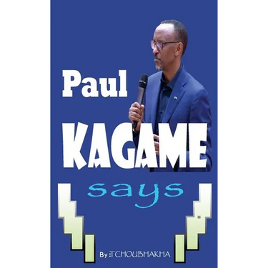 Paul KAGAME Says