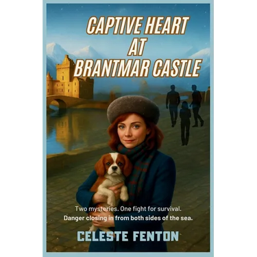 Captive Heart at Brantmar Castle: Book Two in the Mysteries of a Heart Series